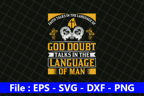 Faith Talks in the Language of God: What It Means for a Modern Life of Purpose