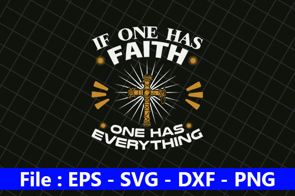 If One Has Faith One Has Everything