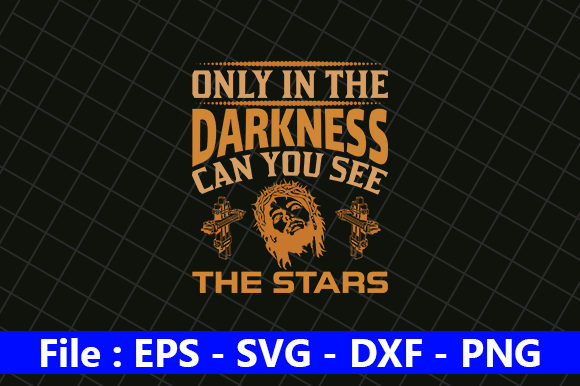 Only in the Darkness Can You See the Stars