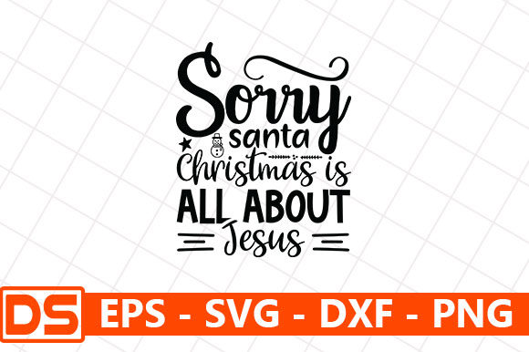 Sorry Santa, Christmas Is All About Jesus: Reclaiming the Heart of the Season
