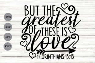 The Quiet Power of But the Greatest of These is Love SVG in Modern Creative Work