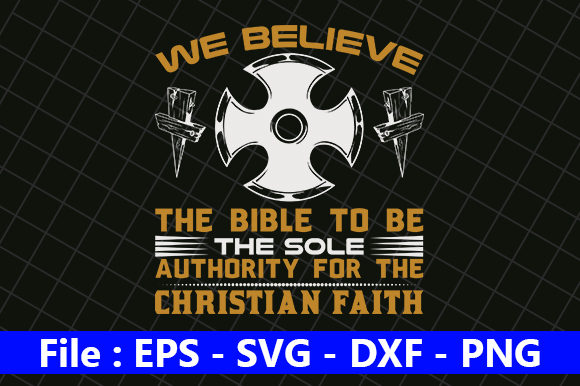 We Believe the Bible: What It Means and How to Live It